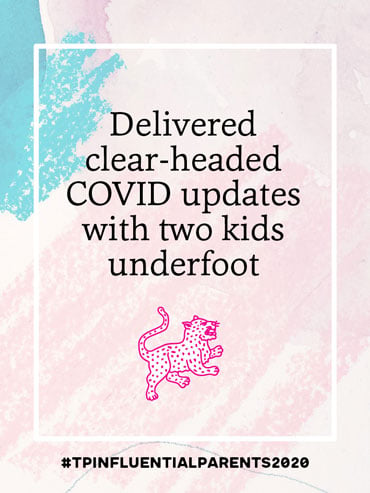 Delivered clear-headed COVID updates with two kids underfoot